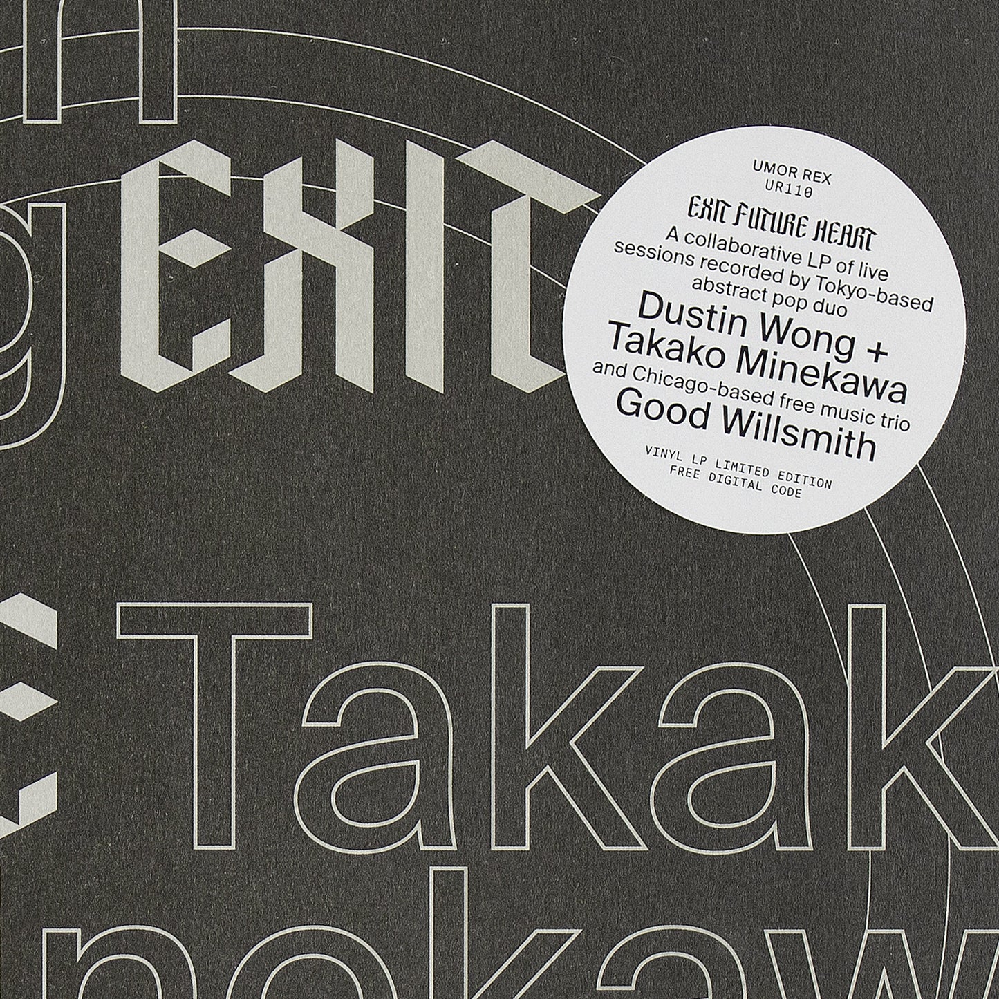 LP / WONG + MINEKAWA + WILLSMITH — Exit Future Heart