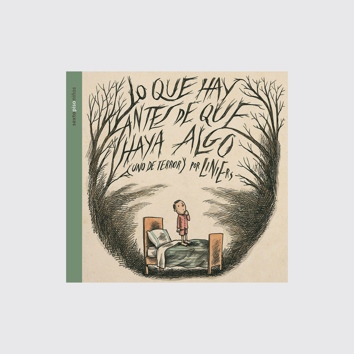 LIBRO / LO QUE HAY ANTES DE QUE HAYA ALGO Liniers
