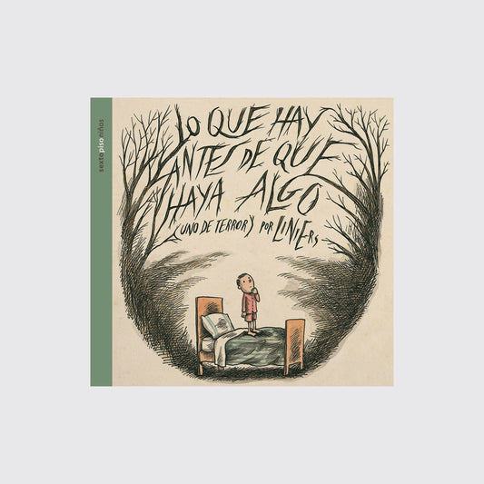 LIBRO / LO QUE HAY ANTES DE QUE HAYA ALGO Liniers