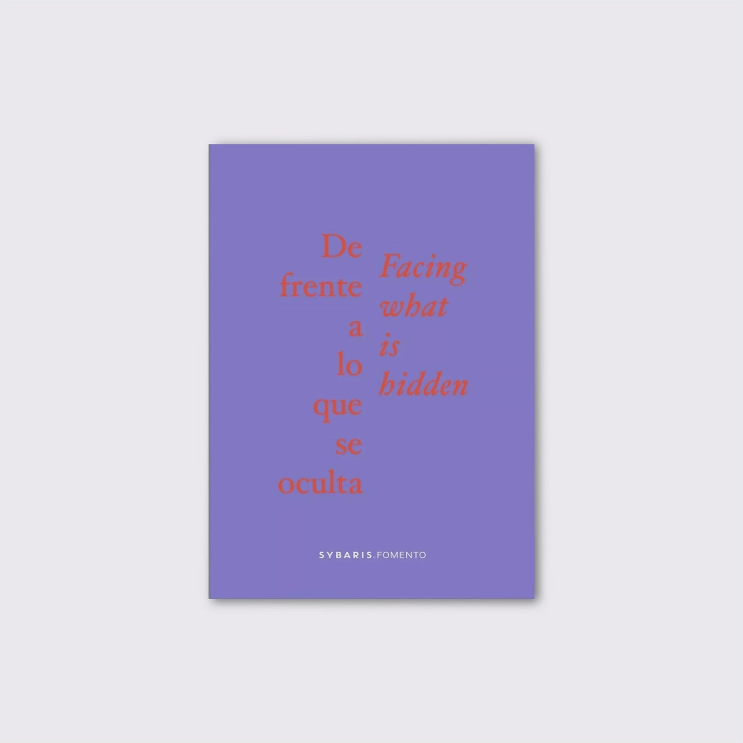 LIBRO / DE FRENTE A LO QUE SE OCULTA