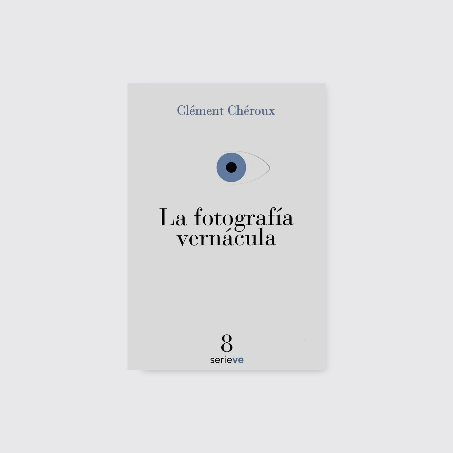LIBRO / LA FOTOGRAFÍA VERNÁCULA. Clément Chéroux