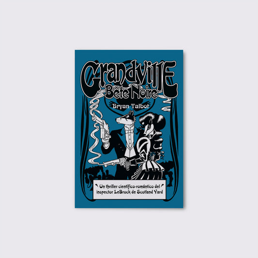 LIBRO / GRANDVILLE BETE NOIRE. Bryan Talbot