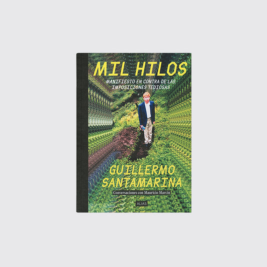 LIBRO / MIL HILOS. Guillermo Santamarina