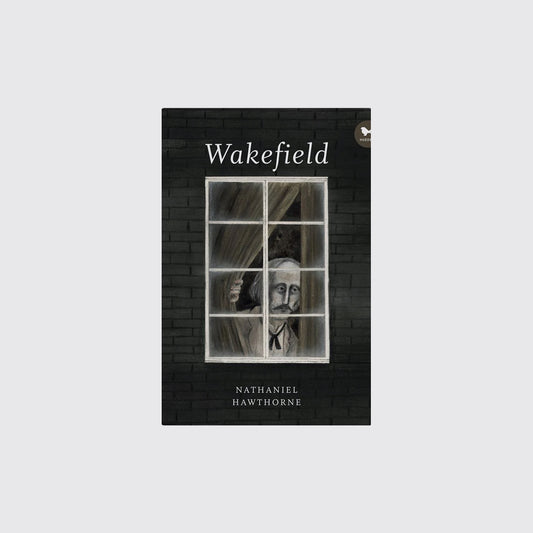 LIBRO / WAKEFIELD. Nathaniel Hawthorne