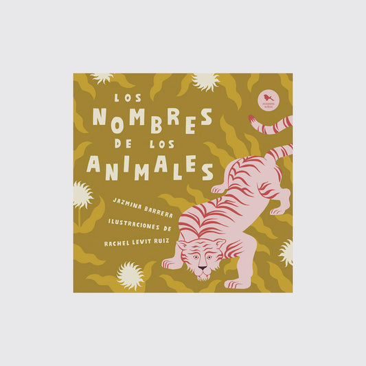 LIBRO / LOS NOMBRES DE LOS ANIMALES. Jazmina Barrera