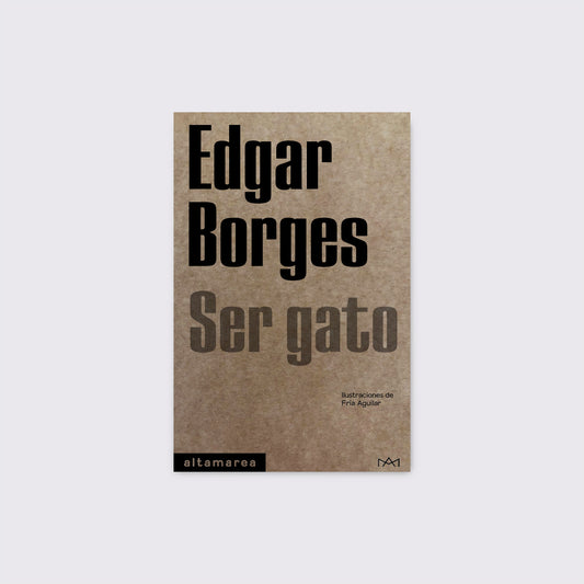LIBRO / SER GATO. Edgar Borges