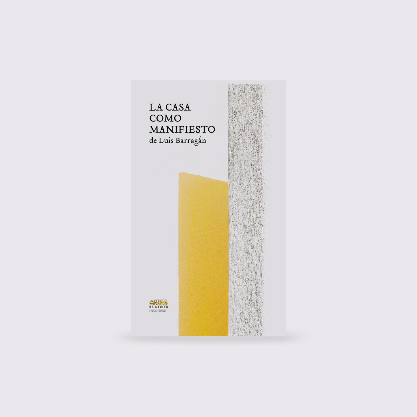 LIBRO / LA CASA COMO MANIFIESTO. Luis Barragán