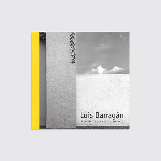 LIBRO / LUIS BARRAGÁN. Arquitecto de la luz y el silencio