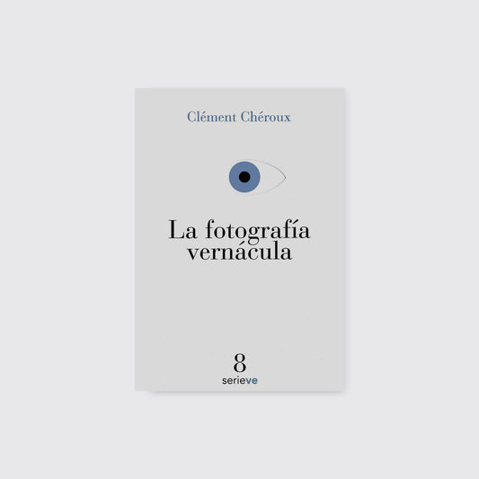 LIBRO / LA FOTOGRAFÍA VERNÁCULA. Clément Chéroux