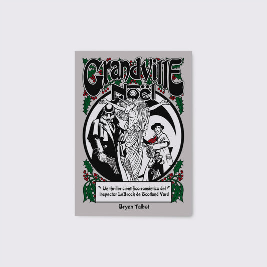 LIBRO / GRANDVILLE NOEL. Bryan Talbot