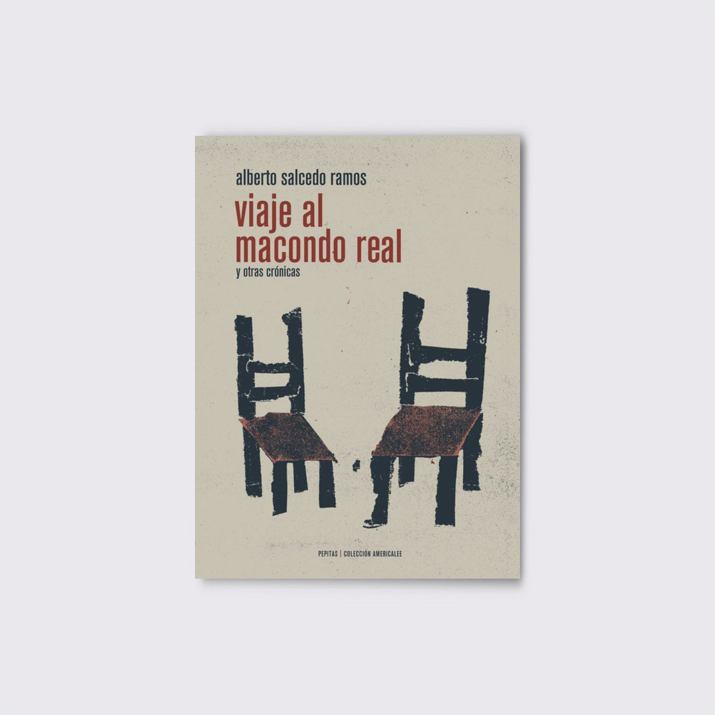 LIBRO / VIAJE AL MACONDO REAL. Alberto Salcedo Ramos