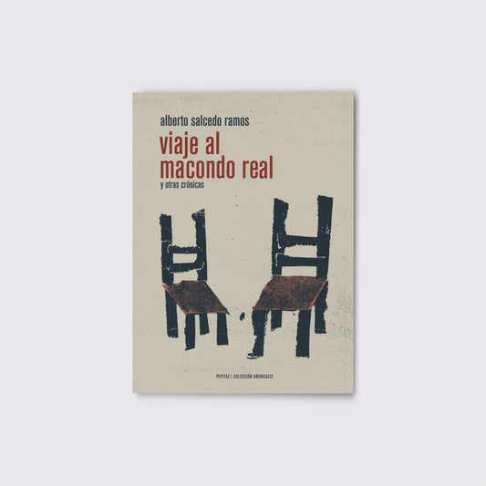 LIBRO / VIAJE AL MACONDO REAL. Alberto Salcedo Ramos