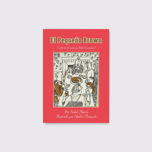 LIBRO / EL PEQUEÑO BROWN. Isobel Harrís