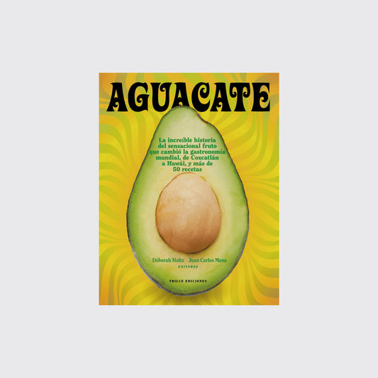 LIBRO / AGUACATE. Déborah Holtz